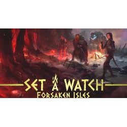 Set A Watch: Forsaken Isles