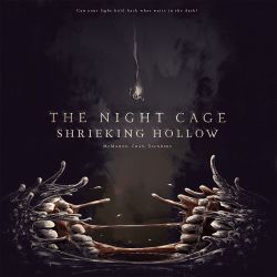 The Night Cage: Shrieking...